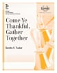 Come Ye Thankful, Gather Together Handbell sheet music cover